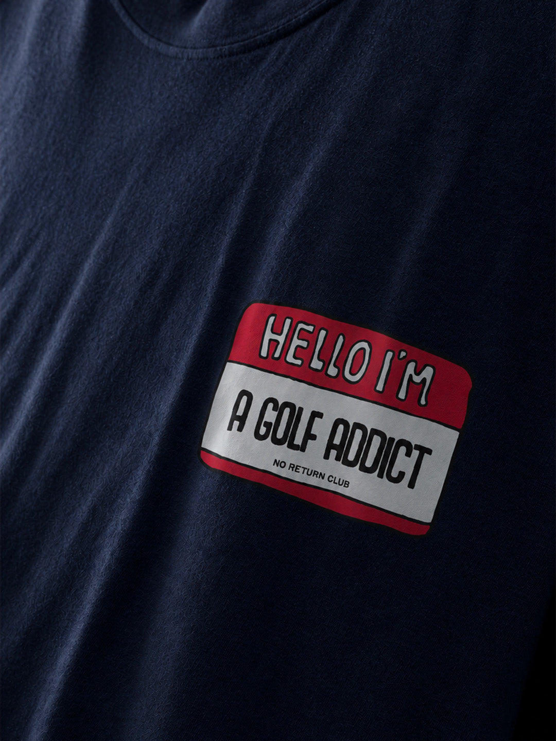 Hello Im A Golf Addict T-shirt